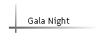 Gala Night