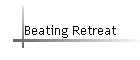 Beating Retreat