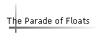 The Parade of Floats